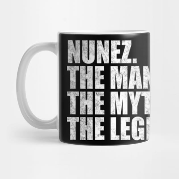 Nunez Legend Nunez Family name Nunez last Name Nunez Surname Nunez Family Reunion by TeeLogic